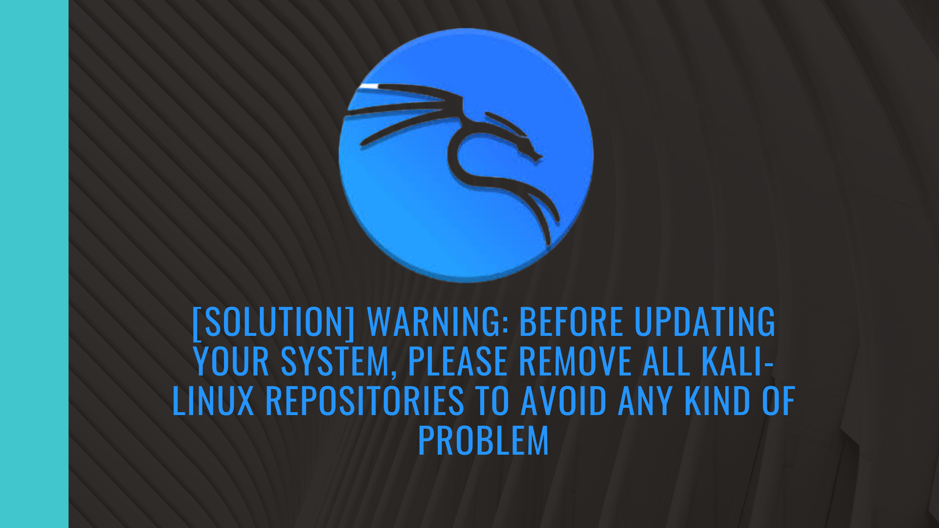 [SOLUTION] warning before updating your system, please remove all kali ...
